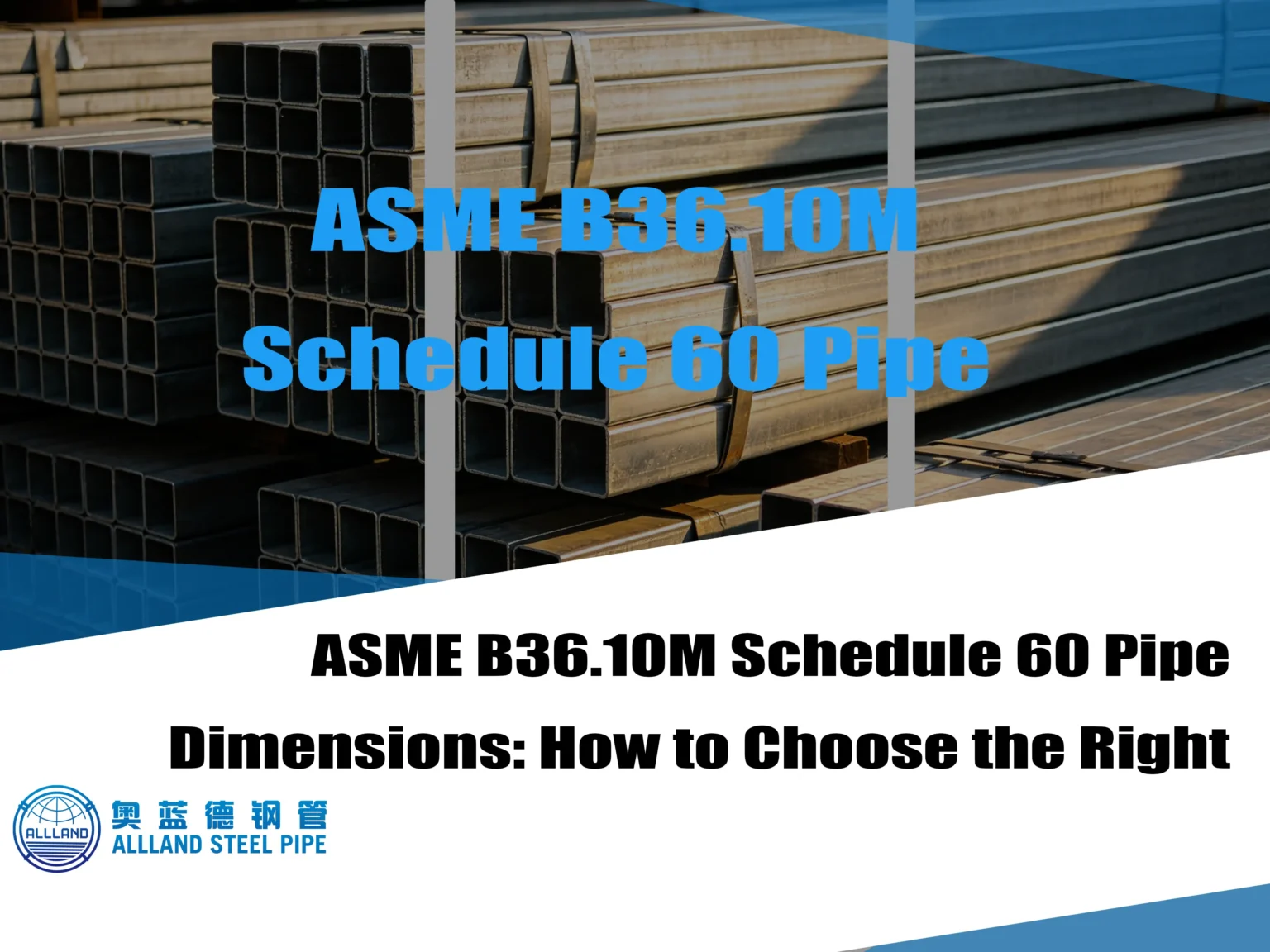 ASME B36.10M Schedule 60 Pipe