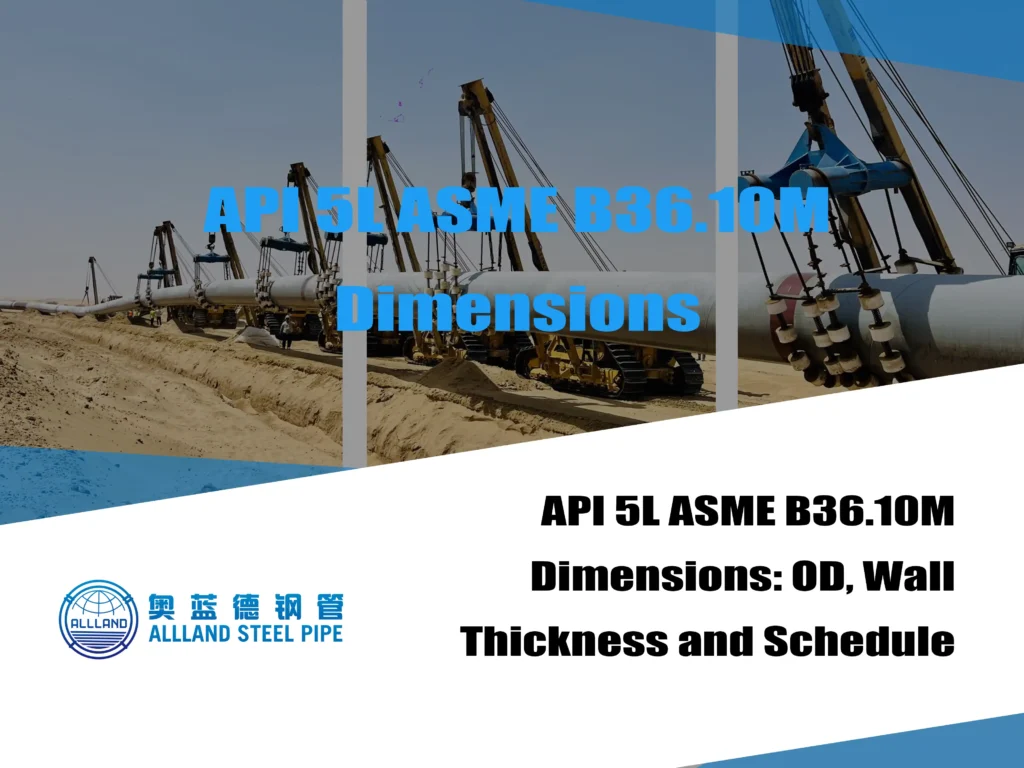 API 5L ASME B36.10M Dimensions