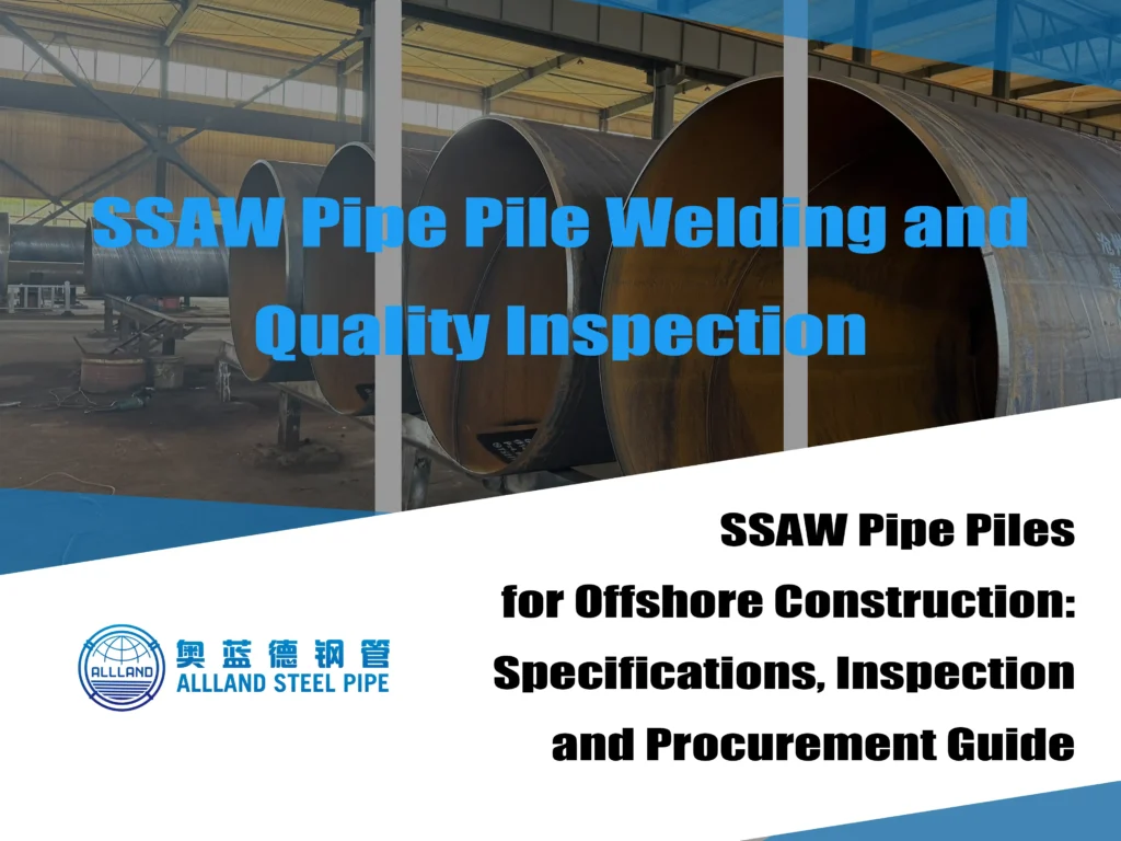 SSAW Pipe Piles for Offshore Construction