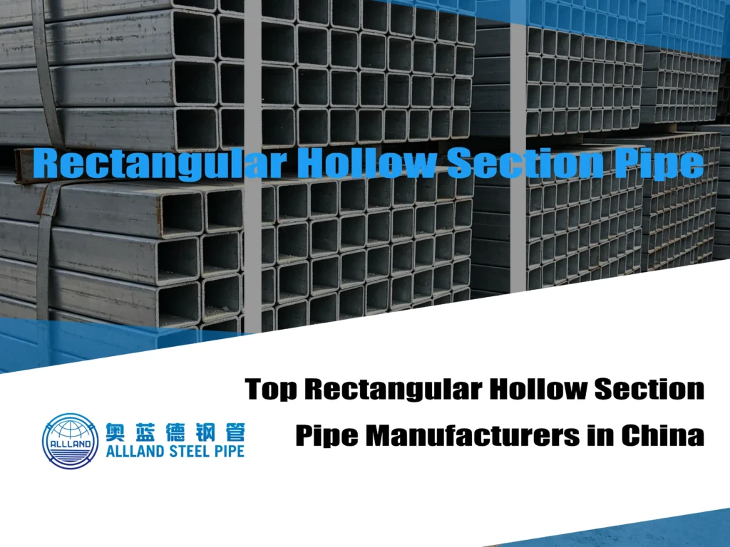 Top Rectangular Hollow Section Pipe in China