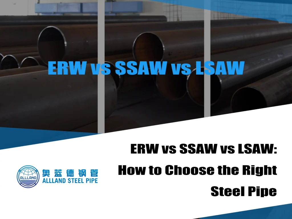 ERW vs SSAW vs LSAW
